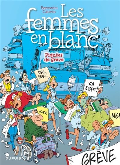 Les femmes en blanc - Tome 9 - Piquées de grève - Tome 9