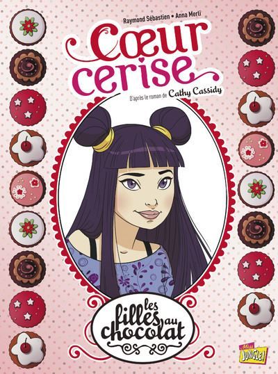 Les filles au chocolat - tome 1 Coeur cerise D'après Cathy Cassidy