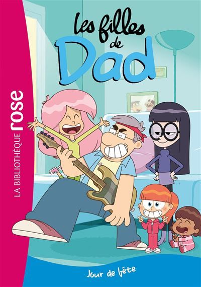 Les filles de Dad 02 - Jour de fête