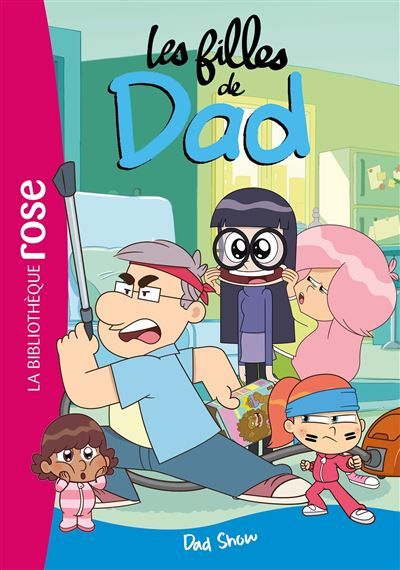 Les filles de Dad 03 - Dad Show