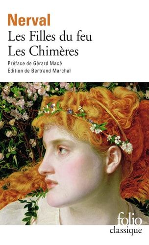 Les filles du feu Angélique, Sylvie, Jemmy, Octavie, Isis, Corilla, Émilie ; Les chimères