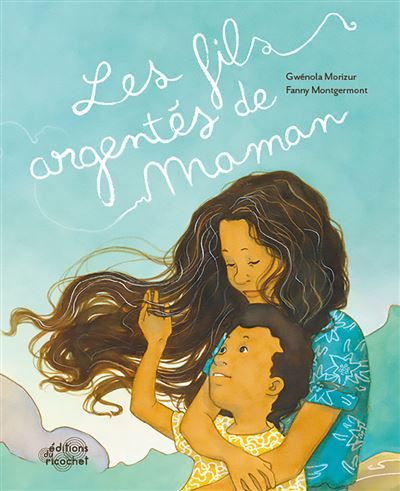 Les fils argentés de maman - Fanny Montgermont