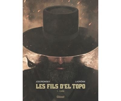 Les Fils d'El Topo - Tome 01 Caïn