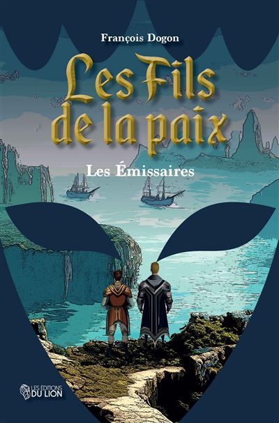 Les Fils de la paix Les émissaires