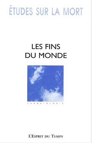 Couverture de Les fins du monde par Société de thanatologie