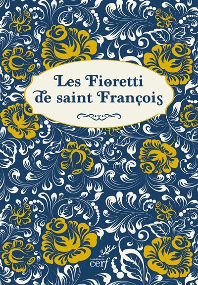 Les Fioretti de saint François - collector Suivis de la joie parfaite
