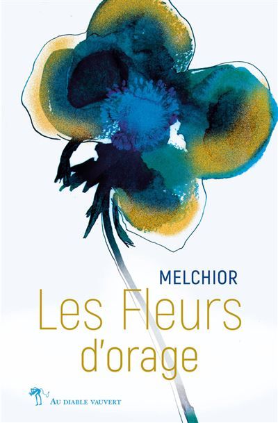 Les fleurs d'orage