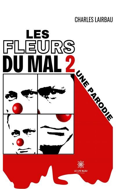 Les fleurs du mal 2 Une parodie