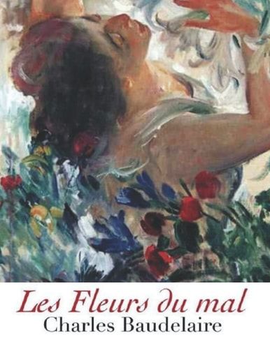 les fleurs du Mal (French Edition)
