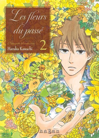 Les fleurs du passé - Tome 02 Natsuyuki rendez-vous