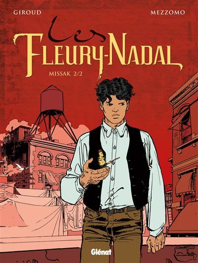 Les Fleury-Nadal - Tome 06 Missak 2/2