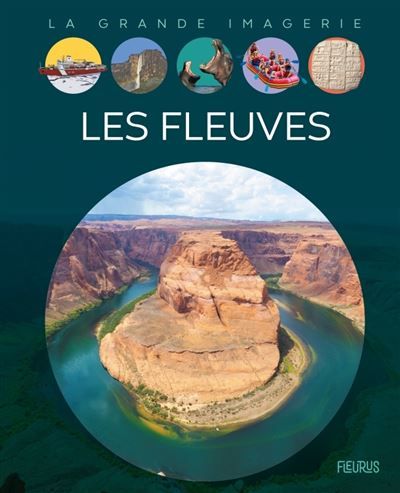 Les fleuves Pour les faire connaître aux enfants