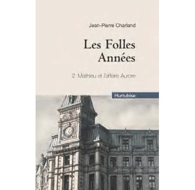 Les folles annees v 02 (compact) mathieu et l'affaire aurore