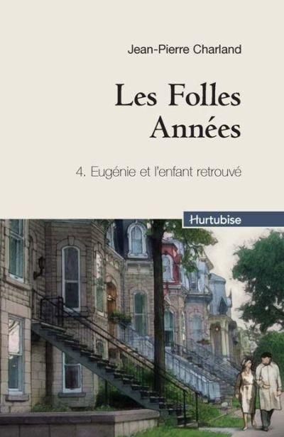 Les folles annees v 04 (compact) eugenie et l'enfant retrouve