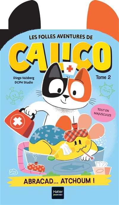 Les folles aventures de Calico - Abracad... Atchoum !