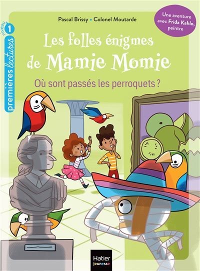 Les folles énigmes de Mamie Momie -  Où sont passés les perroquets ? - GS/CP 5/6 ans