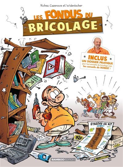 Les Fondus du bricolage - tome 01 - Roger Widenlocher