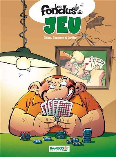 Les Fondus du jeu