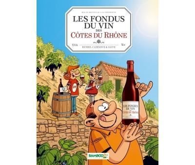 Les Fondus du vin : Côtes du Rhone - Alexandre Amouriq