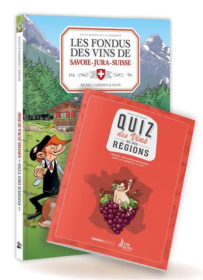 Les Fondus du vin : Jura Savoie Suisse + quiz offert - Alexandre Amouriq