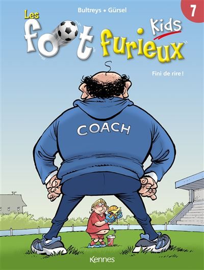 Les Foot furieux kids T07 Fini de rire
