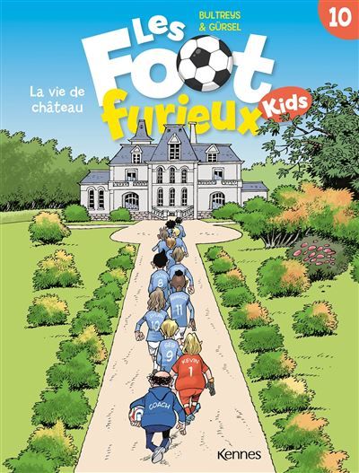 Les Foot Furieux Kids T10 La vie de Château