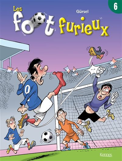 Les Foot furieux T06 Tome 6
