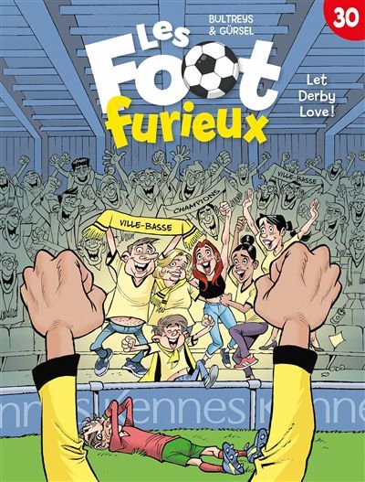 Les Foot furieux T30 Let Derby love !