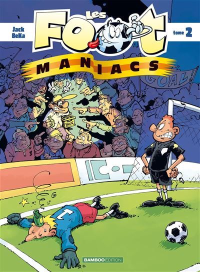 Les Footmaniacs - tome 02 - Sylvain Fréon