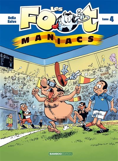 Les Footmaniacs - tome 04 - Sylvain Fréon