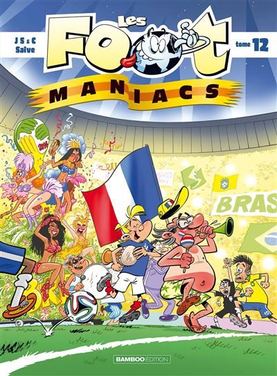 Les Footmaniacs - tome 12