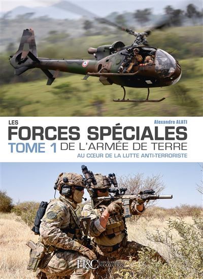 Les forces spéciales françaises de l´armée de Terre Au cœur de la lutte anti-terroriste