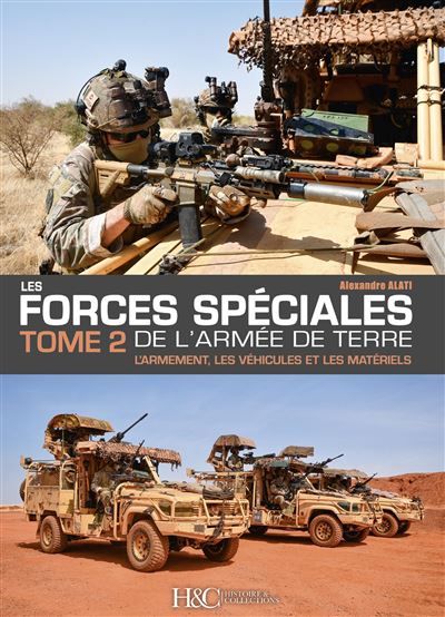 Les forces spéciales françaises de l'armée de terre L'armement, Les véhicules et les matériels