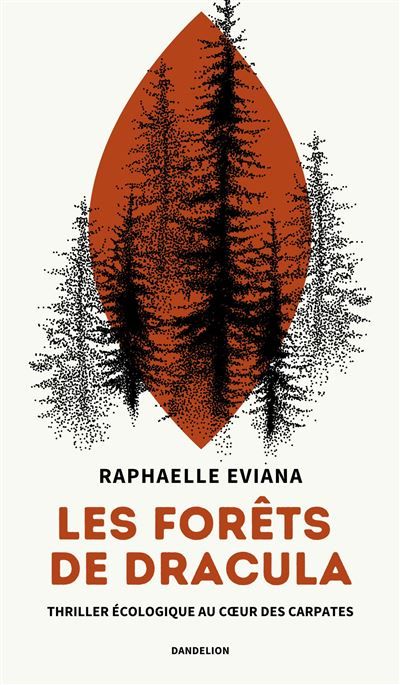 Les forêts de Dracula Thriller écologique au cœur des Carpates