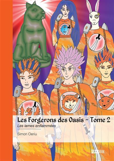 Les Forgerons des Oasis - Tome 2 Les lames enflammées