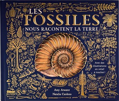 Les Fossiles nous racontent la Terre