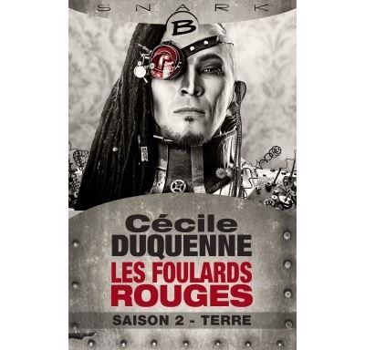 Les Foulards rouges, T2 : Terre - Les Foulards rouges - Saison 2 Saison 2, Snark