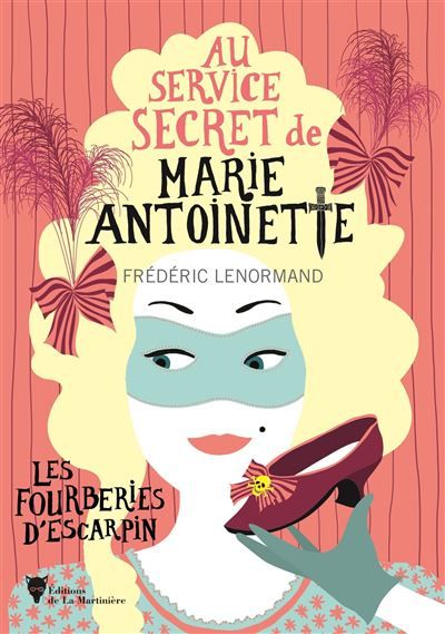Les Fourberies d'escarpin Au service secret de Marie-Antoinette - 7