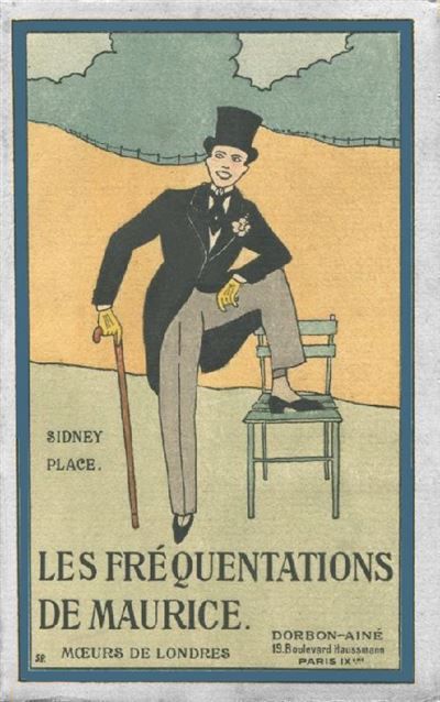 Les Fréquentations de Maurice Mœurs de Londres - Sidney (Xavier Marcel) Place (Boulestin)