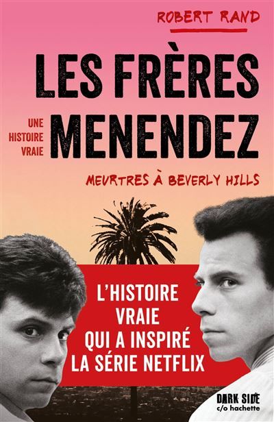 Les frères Menendez Meurtres à Beverly Hills