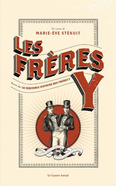 Les frères Y - suivi de les véritables frères Y suivi de Les véritables frères Y