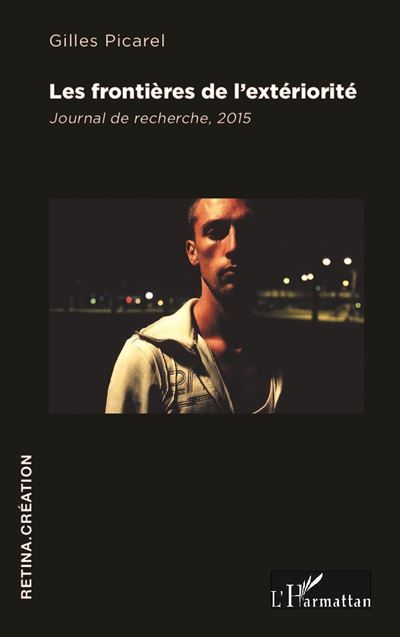 Les frontières de l'extériorité Journal de recherche, 2015