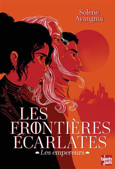 Les Frontières écarlates Les empereurs