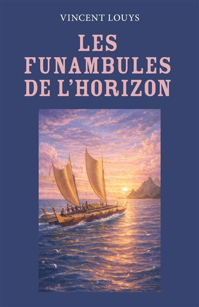 Les Funambules de l'horizon