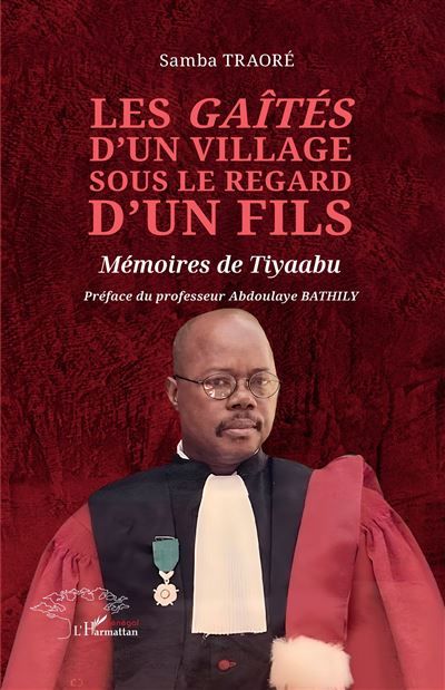 Les Gaîtés d’un village sous le regard d’un fils Mémoires de Tiyaabu