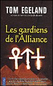 Les gardiens de l'alliance