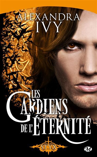 Les Gardiens de l'éternité, T3 : Styx