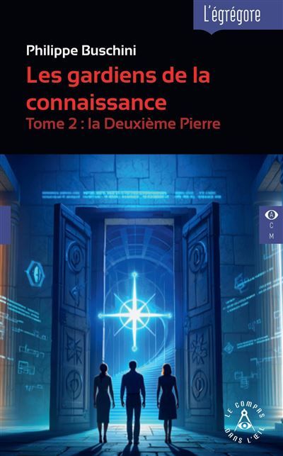 Les gardiens de la connaissance - T2 La deuxième pierre Tome 2 : la Deuxième Pierre