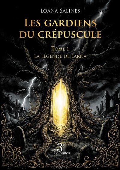 Les gardiens du crépuscule - Tome 1 La légende de Larna