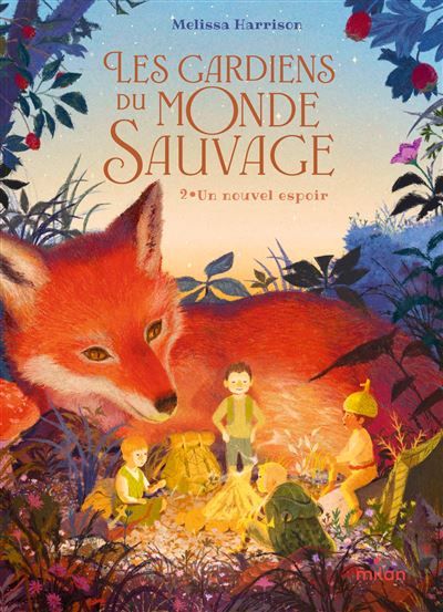 Les Gardiens du monde sauvage, Tome 02 Les gardiens du monde sauvage, t. 2 : Un nouvel espoir